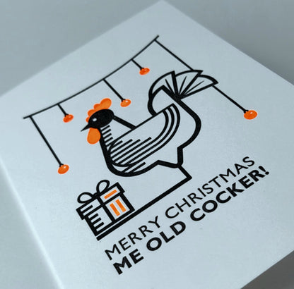 "HAPPY CHRISTMAS ME OLD COCKER" LETTERPRESS CHRISTMAS CARD
