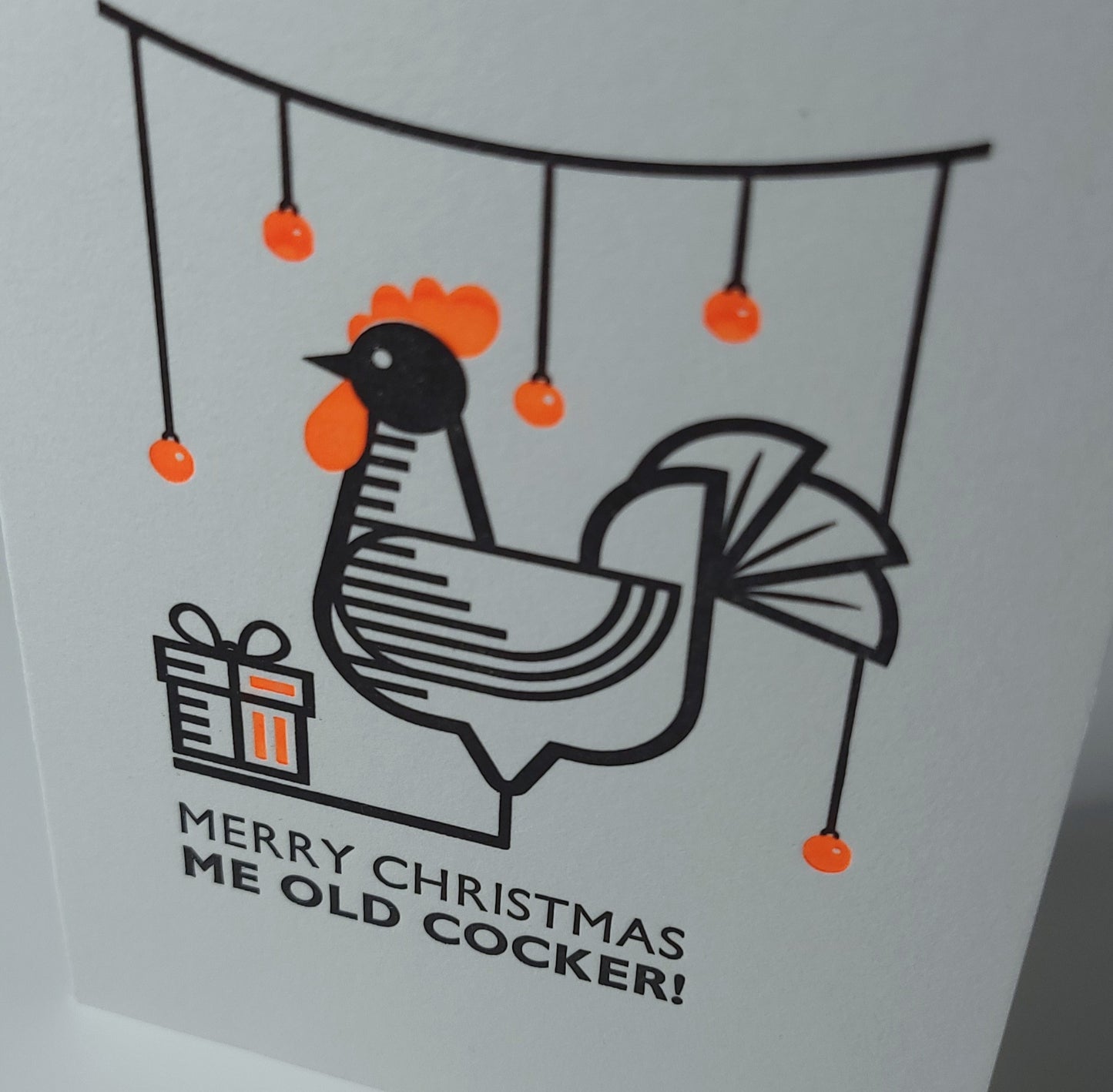 "HAPPY CHRISTMAS ME OLD COCKER" LETTERPRESS CHRISTMAS CARD